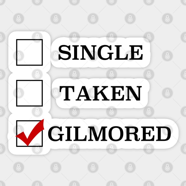 Single Taken Gilmored Sticker by cristinaandmer